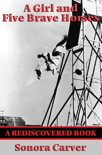 Cover image for A Girl and Five Brave Horses (Rediscovered Books)