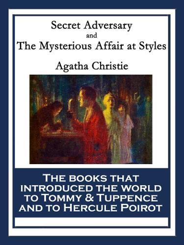 Cover image for Secret Adversary and The Mysterious Affair at Styles