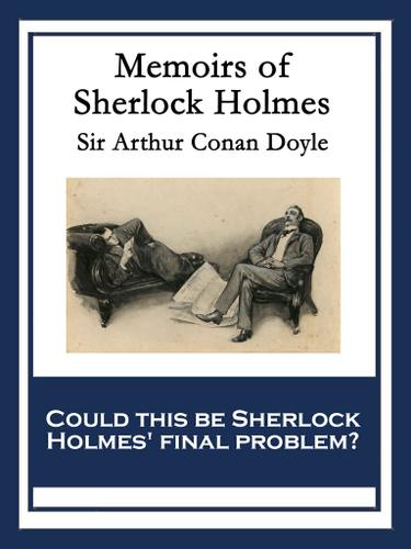 Cover image for Memoirs of Sherlock Holmes