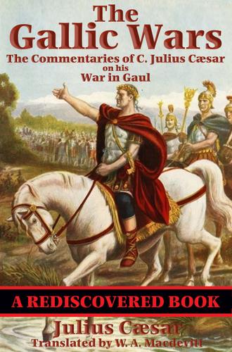 Cover image for The Gallic Wars (Rediscovered Books)