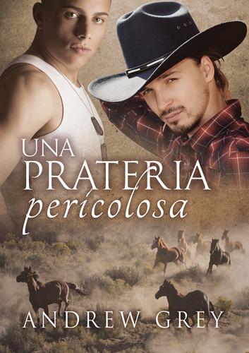 Cover image for Una prateria pericolosa