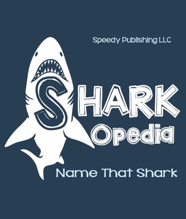 Cover image for Shark-Opedia Name That Shark