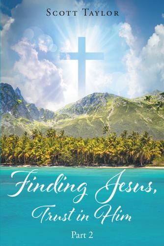 Cover image for Finding Jesus, Trust in Him Part 2