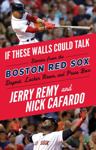 Cover image for If These Walls Could Talk: Boston Red Sox