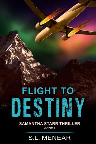 Cover image for Flight to Destiny (A Samantha Starr Thriller, Book 2)