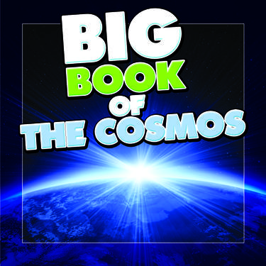 Big Book of the Cosmos for Kids