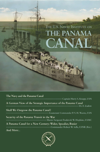 Cover image for The U.S. Naval Institute on Panama Canal