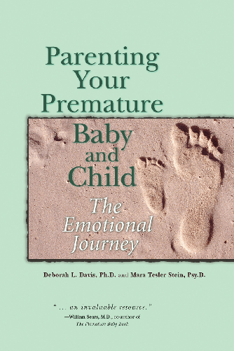 Cover image for Parenting Your Premature Baby and Child