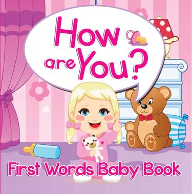 Cover image for How are You? First Words Baby Book