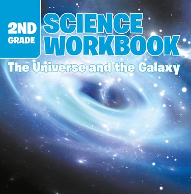 Cover image for 2nd Grade Science Workbook: The Universe and the Galaxy