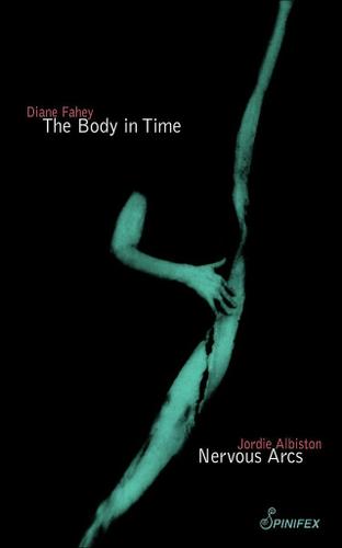 The Body in Time/Nervous Arcs