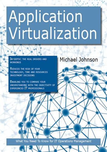 Application Virtualization: What you Need to Know For IT Operations Management