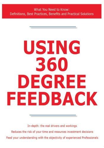 Cover image for Using 360 Degree Feedback - What You Need to Know: Definitions, Best Practices, Benefits and Practical Solutions