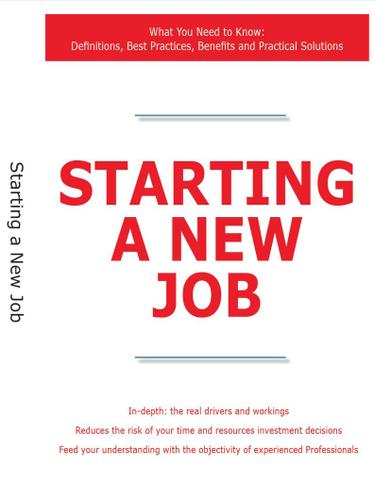 Starting a New Job - What You Need to Know: Definitions, Best Practices, Benefits and Practical Solutions