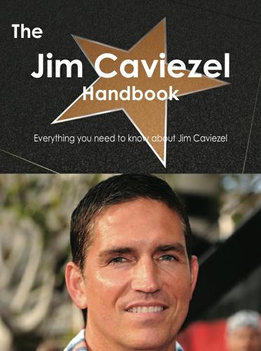 Cover image for The Jim Caviezel Handbook - Everything you need to know about Jim Caviezel