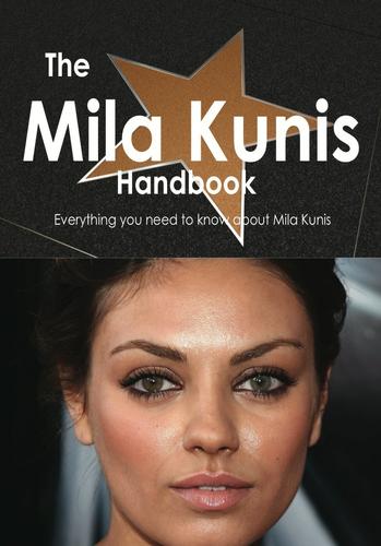 Cover image for The Mila Kunis Handbook - Everything you need to know about Mila Kunis
