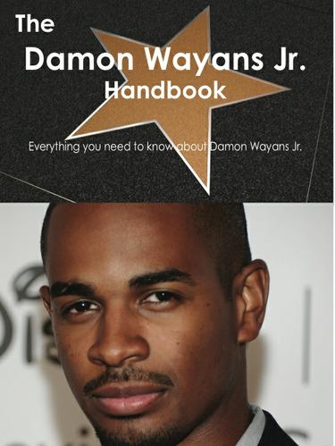 Cover image for The Damon Wayans Jr. Handbook - Everything you need to know about Damon Wayans Jr.