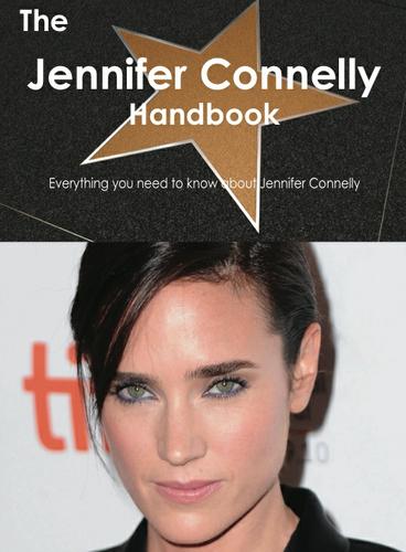 Cover image for The Jennifer Connelly Handbook - Everything you need to know about Jennifer Connelly