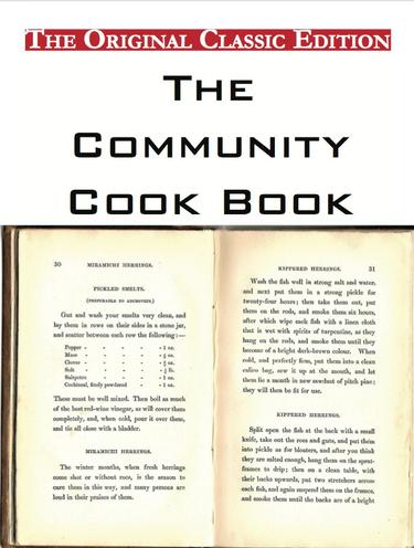 The Community Cook Book, by Anonymous - The Original Classic Edition