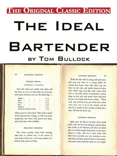 The Ideal Bartender, by Tom Bullock - The Original Classic Edition