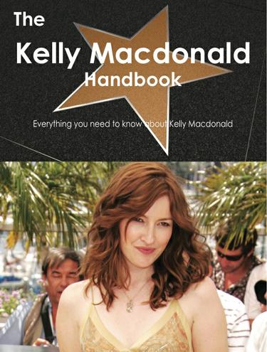 The Kelly Macdonald Handbook - Everything you need to know about Kelly Macdonald