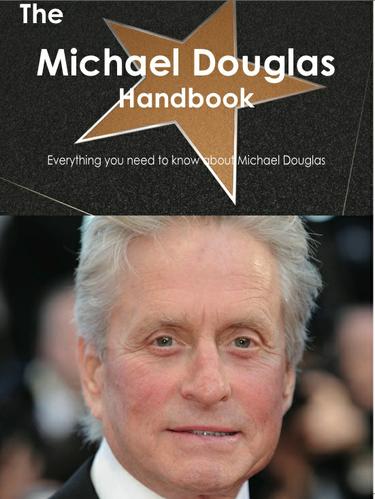 Cover image for The Michael Douglas Handbook - Everything you need to know about Michael Douglas
