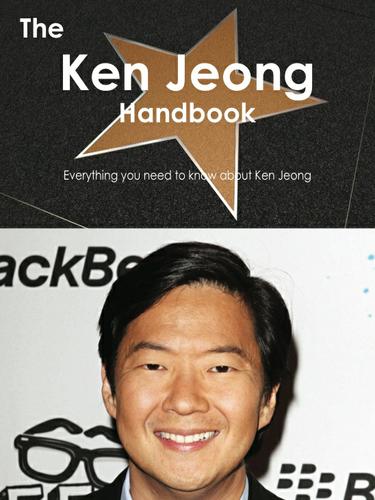 Cover image for The Ken Jeong Handbook - Everything you need to know about Ken Jeong
