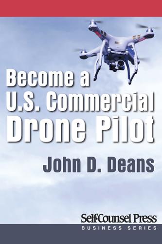 Cover image for Become a U.S. Commercial Drone Pilot