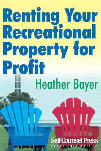 Cover image for Renting Your Recreational Property for Profit