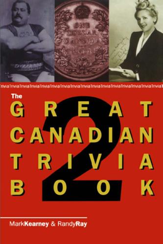 The Great Canadian Trivia Book 2