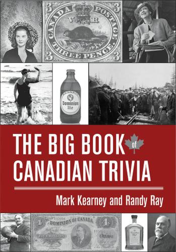 The Big Book of Canadian Trivia