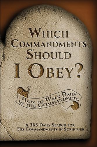 Cover image for Which Commandments Should I Obey?: A 365 Daily Search for His Commandments in Scripture