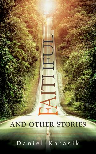 Cover image for Faithful and Other Stories