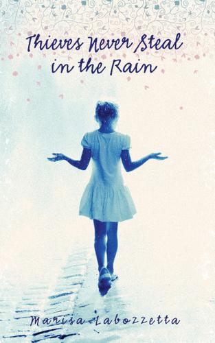Cover image for Thieves Never Steal in the Rain
