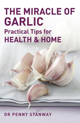 Cover image for The Miracle of Garlic