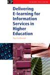 Cover image for Delivering E-Learning for Information Services in Higher Education