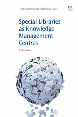 Cover image for Special Libraries as Knowledge Management Centres