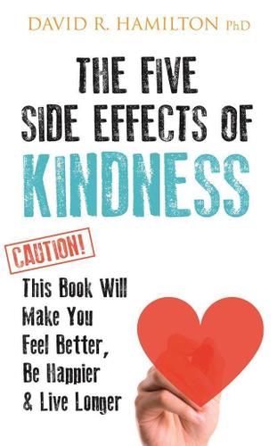 Cover image for The Five Side-effects of Kindness
