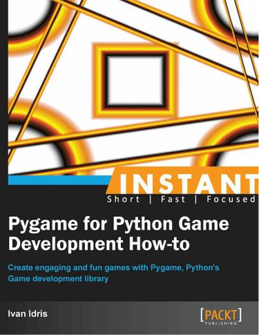 Instant Pygame for Python Game Development How-to