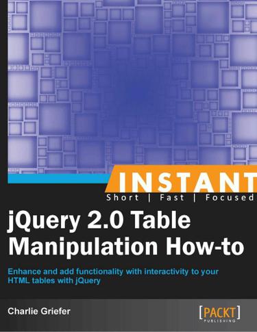 Cover image for Instant jQuery 2.0 Table Manipulation How-to