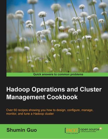 Hadoop Operations and Cluster Management Cookbook