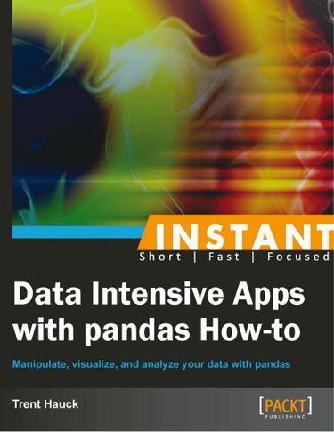 Instant Data Intensive Apps with Pandas How-to
