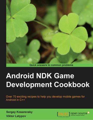 Android NDK Game Development Cookbook