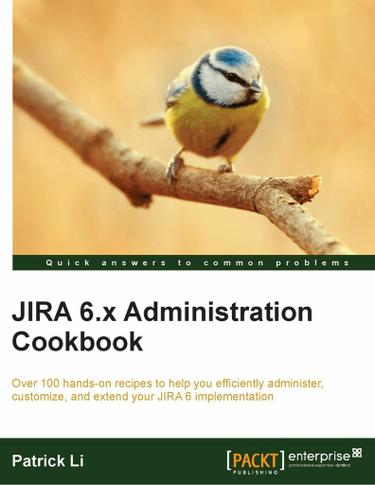 Cover image for JIRA 6.x Administration Cookbook