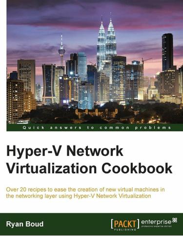 Cover image for Hyper-V Network Virtualization Cookbook