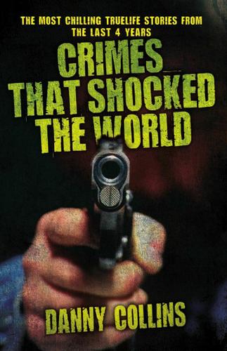 Crimes That Shocked the World