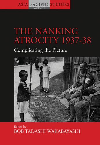 Cover image for The Nanking Atrocity, 1937-1938