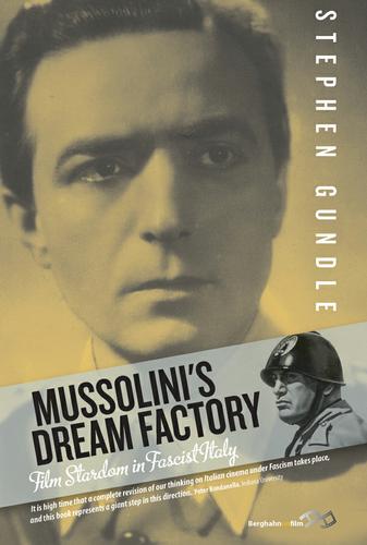Cover image for Mussolini's Dream Factory