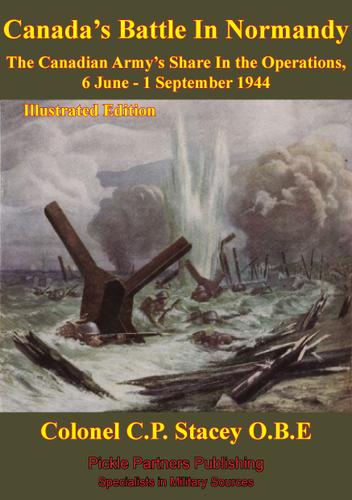 Cover image for The Canadian Army At War - Canada's Battle In Normandy