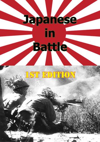 Cover image for JAPANESE IN BATTLE 1st Edition [Illustrated Edition]